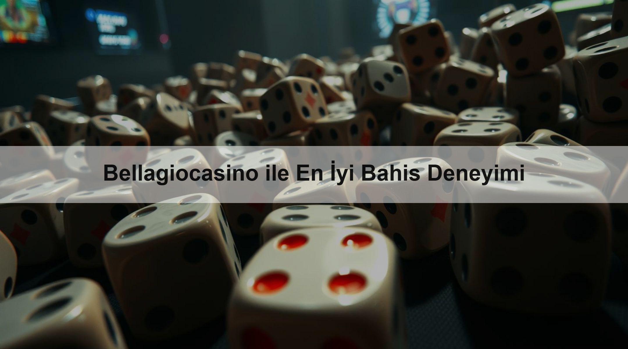 Bellagiocasino ile En İyi Bahis Deneyimi 1 Bellagiocasino ile En İyi Bahis Deneyimi