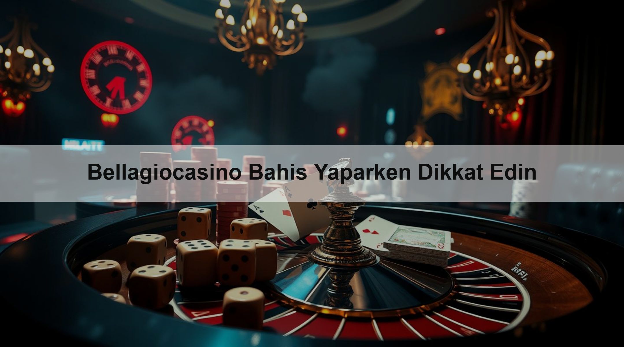 Bellagiocasino Bahis Yaparken Dikkat Edin 1 Bellagiocasino Bahis Yaparken Dikkat Edin