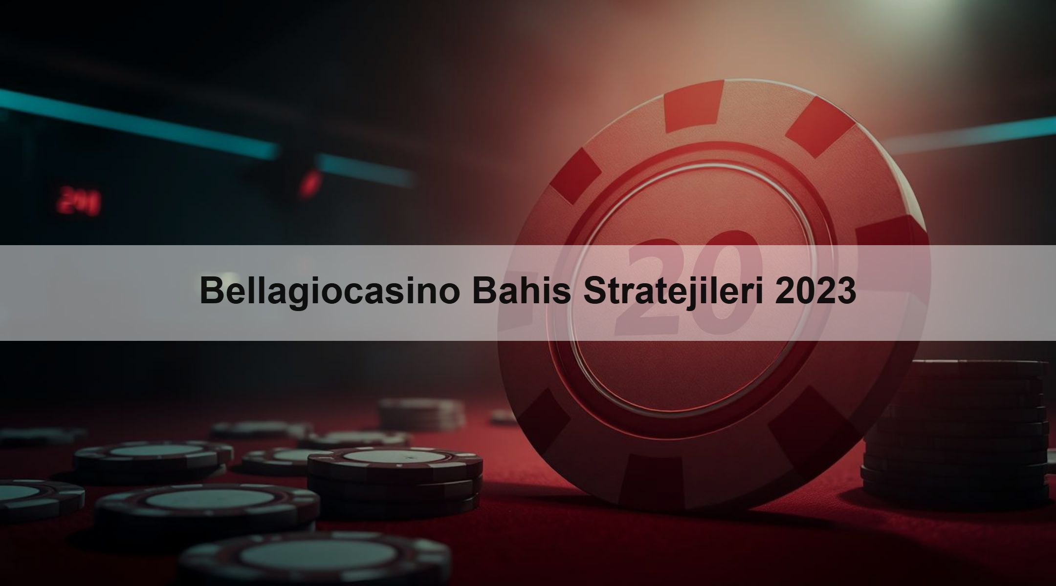 Bellagiocasino Bahis Stratejileri 2023 1 Bellagiocasino Bahis Stratejileri 2023