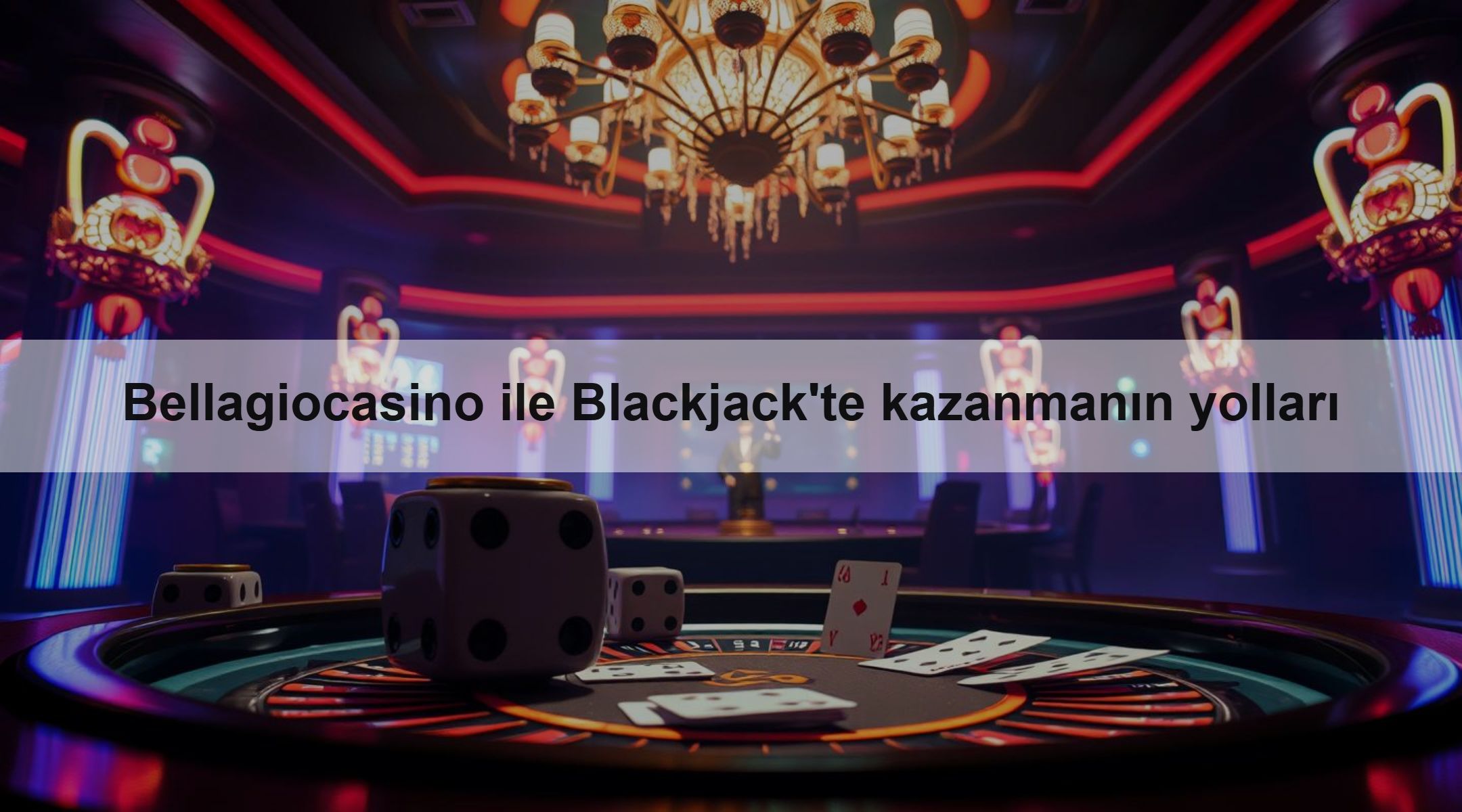Bellagiocasino ile Blackjack'te kazanmanın yolları