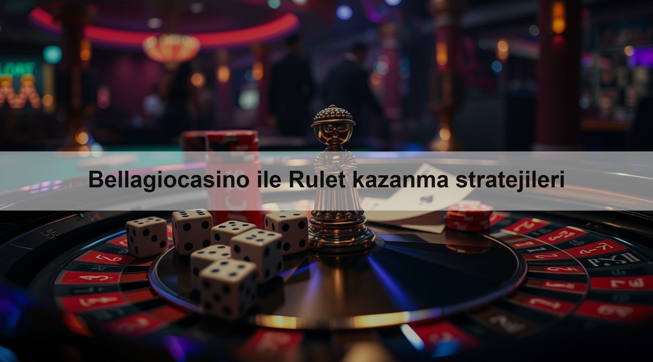 Bellagiocasino ile Rulet kazanma stratejileri