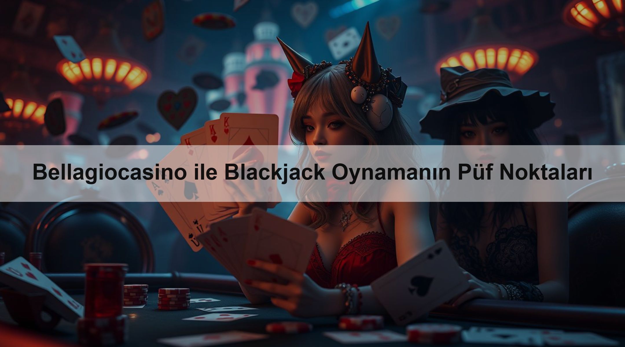 Bellagiocasino ile Blackjack Oynamanın Püf Noktaları 1 Bellagiocasino ile Blackjack Oynamanın Püf Noktaları