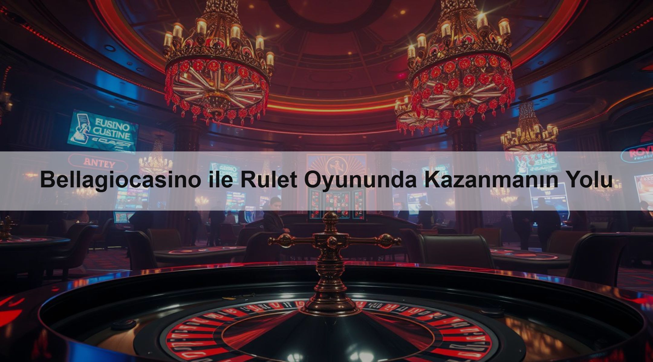 Bellagiocasino ile Rulet Oyununda Kazanmanın Yolu