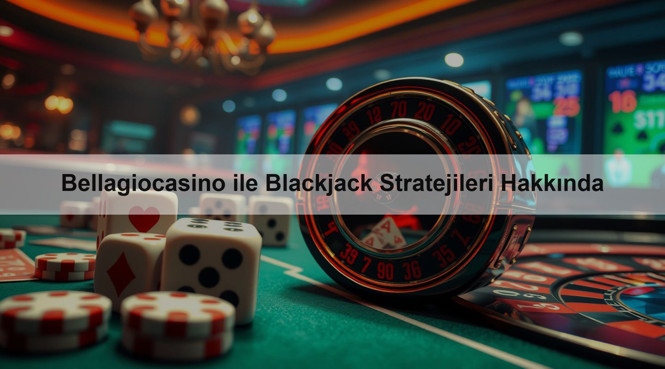 Bellagiocasino ile Blackjack Stratejileri Hakkında 1 Bellagiocasino ile Blackjack Stratejileri Hakkında