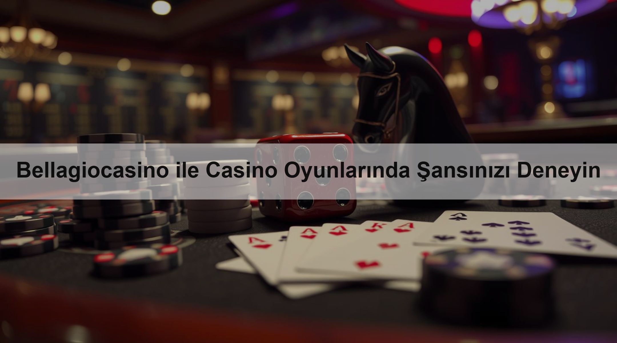 Bellagiocasino ile Casino Oyunlarında Şansınızı Deneyin