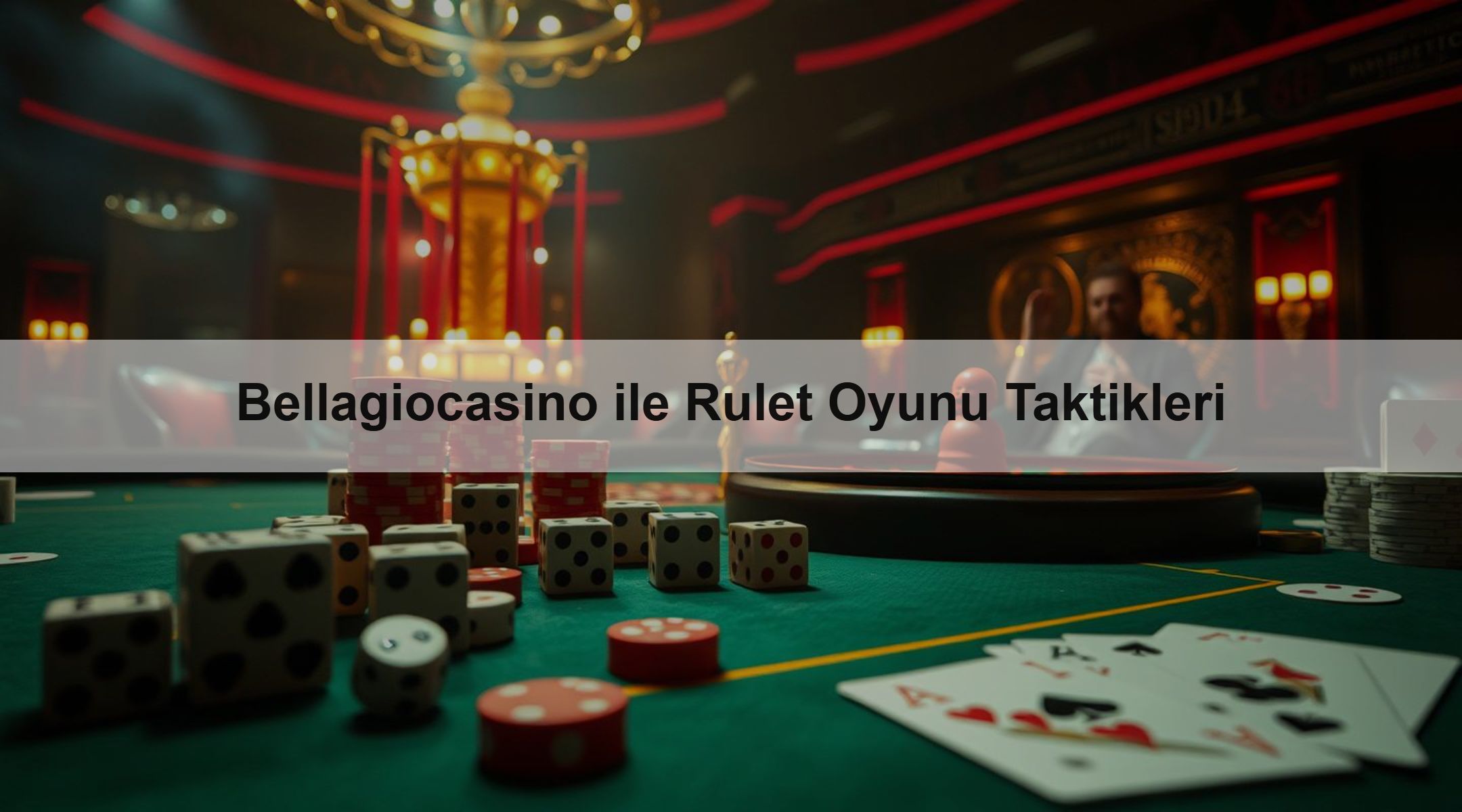 Bellagiocasino ile Rulet Oyunu Taktikleri