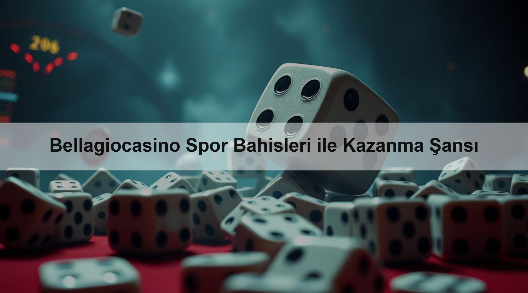 Bellagiocasino Spor Bahisleri ile Kazanma Şansı 1 Bellagiocasino Spor Bahisleri ile Kazanma Şansı