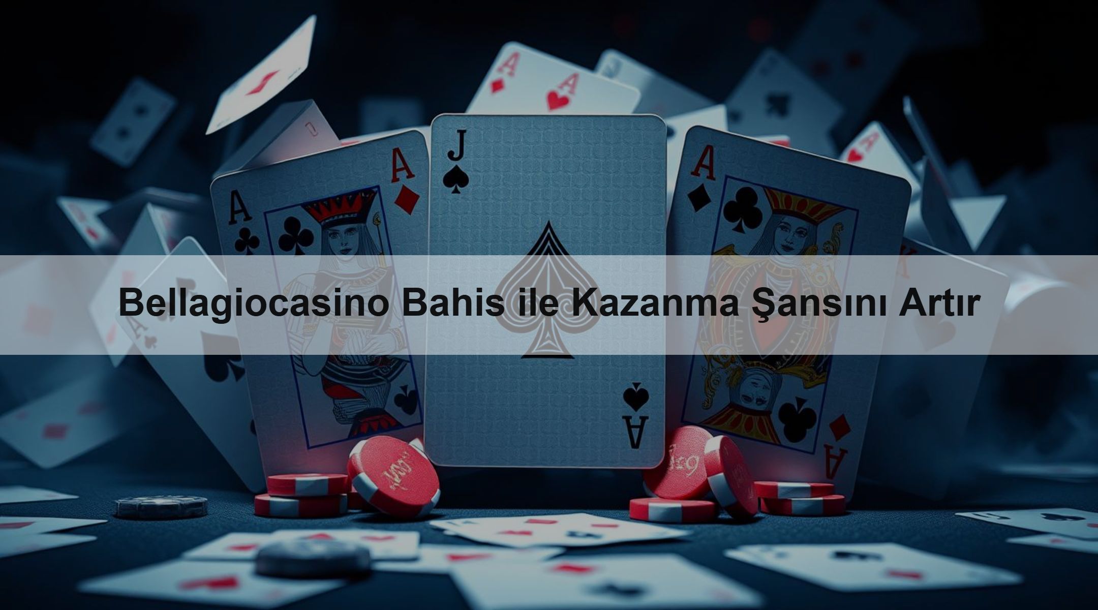 Bellagiocasino Bahis ile Kazanma Şansını Artır 1 Bellagiocasino Bahis ile Kazanma Şansını Artır
